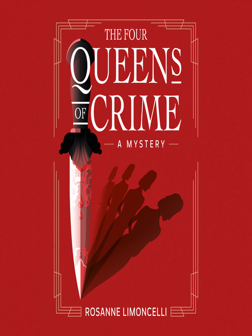 Title details for The Four Queens of Crime by Rosanne Limoncelli - Wait list